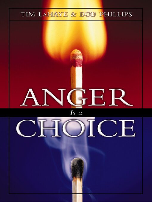 Title details for Anger Is a Choice by Tim LaHaye - Available